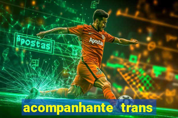 acompanhante trans de santos